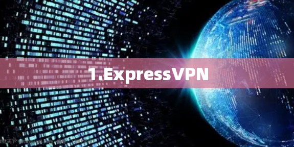 1.ExpressVPN